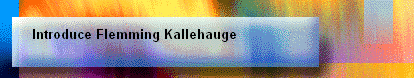 Introduce Flemming Kallehauge